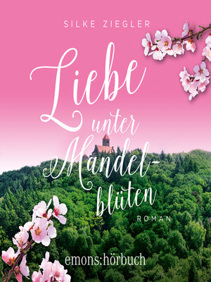 cover image of Liebe unter Mandelblüten